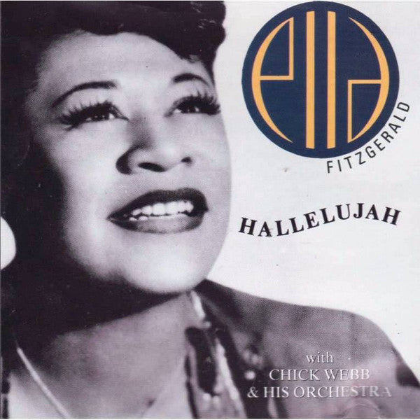 Ella Fitzgerald With Chick Webb And His Orchestra : Hallelujah (CD, Comp)