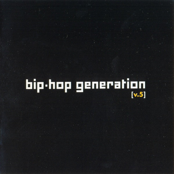 Various : Bip-hop Generation [v.5] (CD, Comp, Enh)