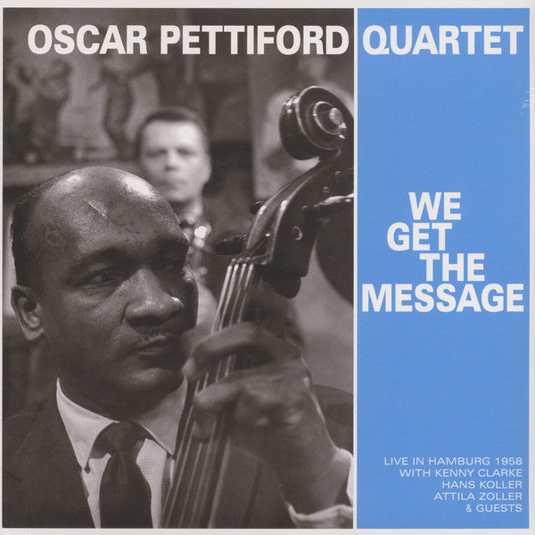 The Oscar Pettiford Quartet : We Get The Message (LP, Album)