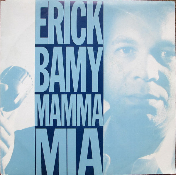 Erick Bamy : Mamma Mia (7")