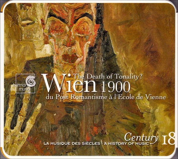 Various : Wien 1900: Du Post Romantisme À L'Ecole De Vienne (Wien 1900: The Death Of Tonality?) (CD, Comp)
