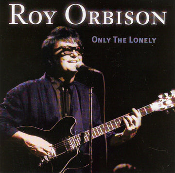 Roy Orbison : Only The Lonely (CD, Comp)