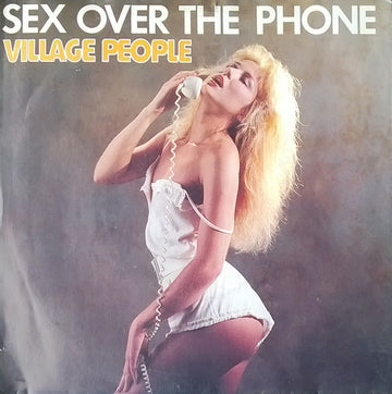 Village People : Sex Over The Phone (7", Single)