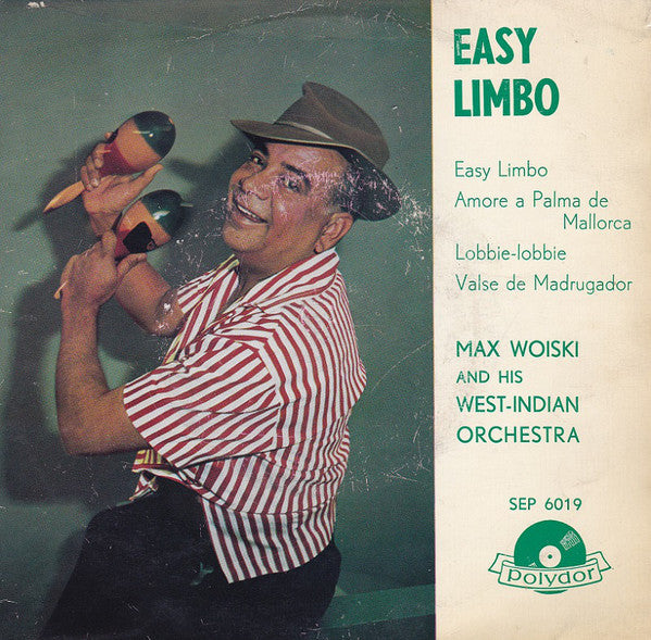 Max Woiski And His West-Indian Orchestra : Easy Limbo (7", EP)