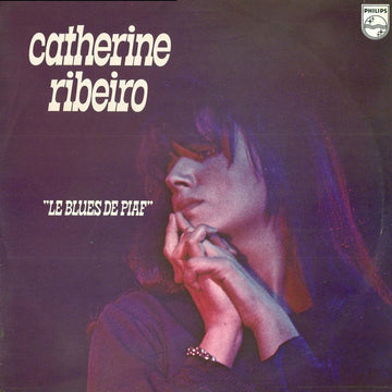 Catherine Ribeiro : Le Blues De Piaf  (LP, Album)