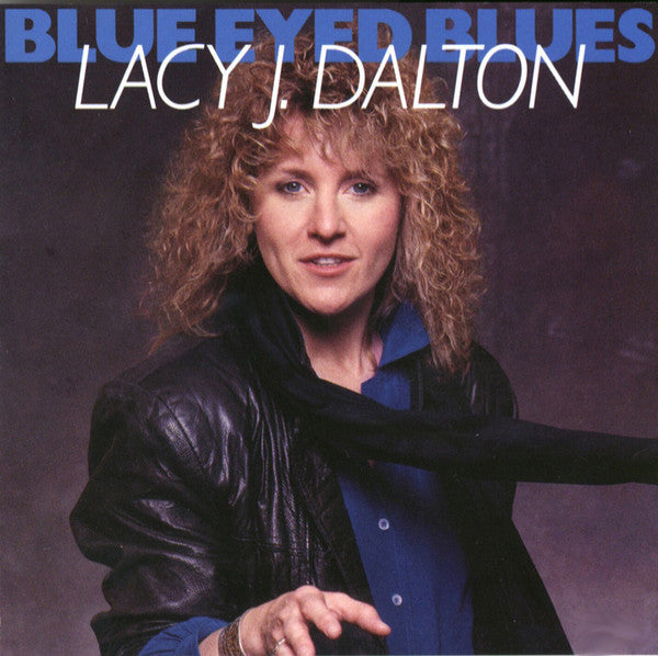 Lacy J. Dalton : Blue Eyed Blues (LP, Album)