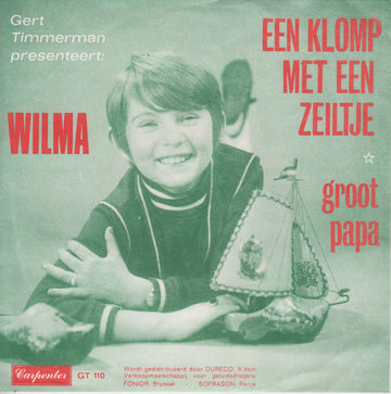 Wilma : Een Klomp Met Een Zeiltje (7", Single, Mono, Dar)