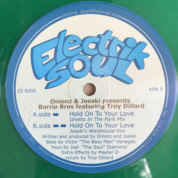 Onionz & Joeski Presents Barrio Brothers Featuring Troy Dillard : Hold On To Your Love (12", Gre)
