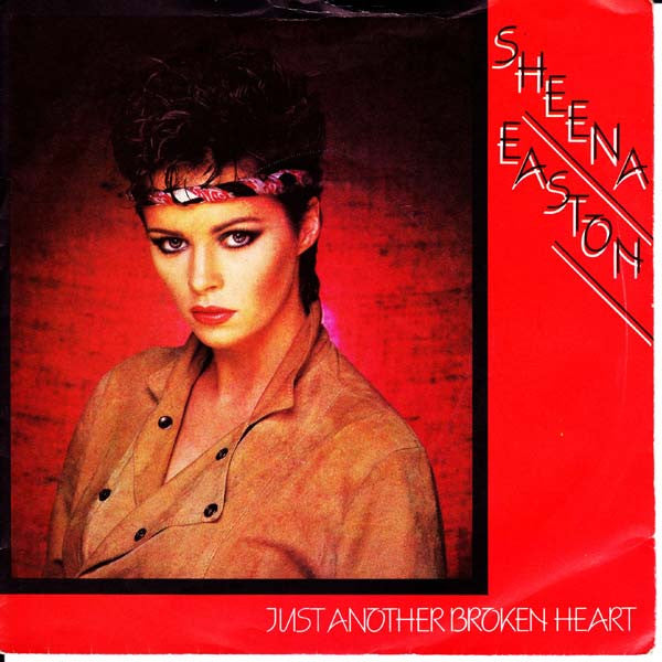 Sheena Easton : Just Another Broken Heart (7", Single)