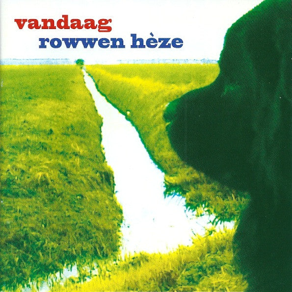 Rowwen Hèze : Vandaag (CD, Album)