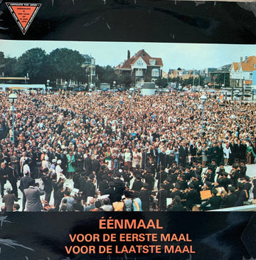 Various : Comité 15 Augustus 1970, Eénmaal, Voor De Eerste Maal, Voor De Laatste Maal, Een Ereschuld Ingelost (LP, Album, Mono)