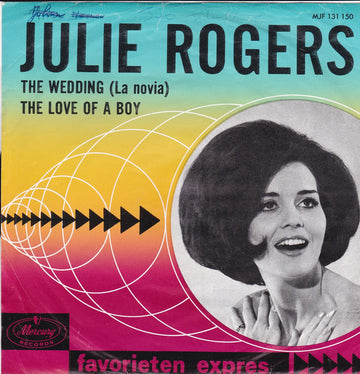 Julie Rogers : The Wedding (La Novia) / The Love Of A Boy (7", Single, Mono)