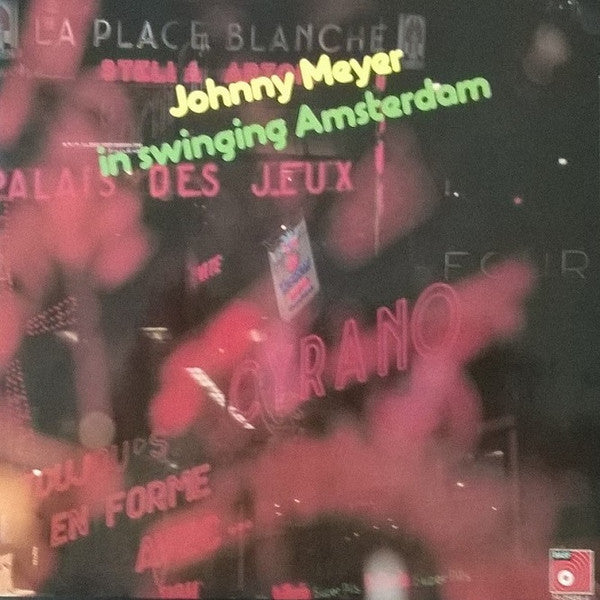 Johnny Meyer* : Johnny Meyer In Swinging Amsterdam (LP, Album)