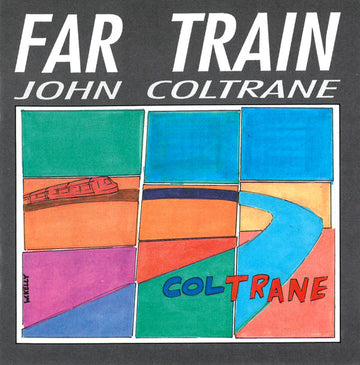 John Coltrane : Far Train (CD, Comp)