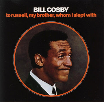 Bill Cosby : To Russell, My Brother, Whom I Slept With (CD, Album, RE)