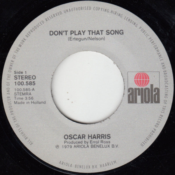 Oscar Harris : Don't Play That Song (7", Single)