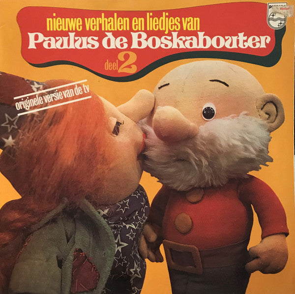 Paulus De Boskabouter : Nieuwe Verhalen En Liedjes Deel 2 (LP, Album)