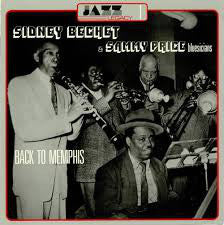 Sidney Bechet & Sam Price And His Texas Blusicians : Back To Memphis (LP, Album, RE)