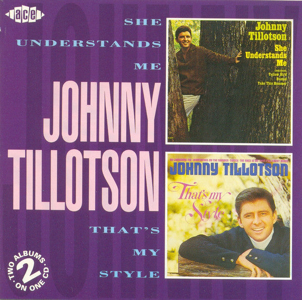 Johnny Tillotson : She Understands Me / That's My Style (CD, Comp, RM)