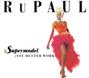 RuPaul : Supermodel (You Better Work) (CD, Maxi)