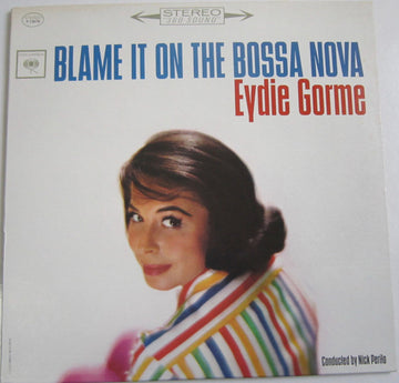 Eydie Gormé : Blame It On The Bossa Nova (LP, Album, RE)