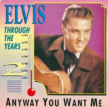 Elvis Presley : Elvis Through The Years Vol 2 - Anyway You Want Me (CD, Comp)