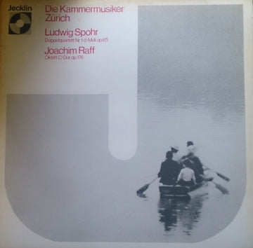 Louis Spohr, Joseph Joachim Raff, Die Kammermusiker Zürich : Doppelquartett Nr. 1 D-moll, Op. 65 / Oktett C-dur, Op. 176 (LP)