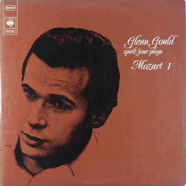 Glenn Gould, Wolfgang Amadeus Mozart : Glenn Gould Spielt/Joue/Plays Mozart 1 (2xLP, Comp)