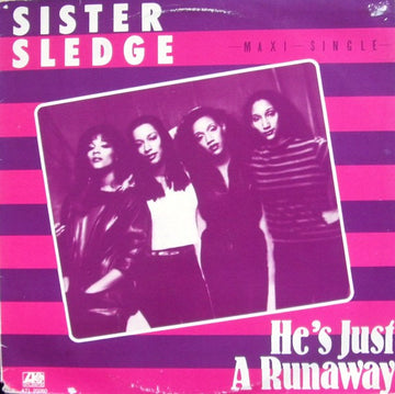 Sister Sledge : He's Just A Runaway (12", Maxi)