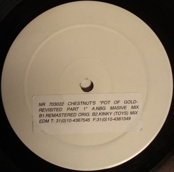 Chestnut : Pot Of Gold (Revisited Part 1) (12", W/Lbl)