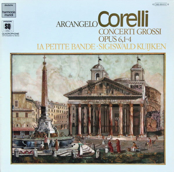 Arcangelo Corelli - La Petite Bande ∙ Sigiswald Kuijken : Concerti Grossi Opus 6, 1-4 (LP, Quad)