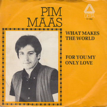 Pim Maas : What Makes The World (7", Single, Ora)