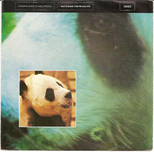 Frankie Goes To Hollywood : Watching The Wildlife (7", Single)
