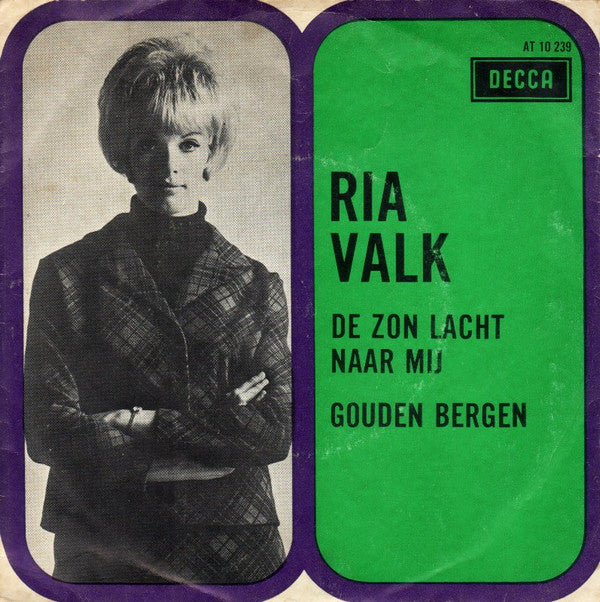 Ria Valk : De Zon Lacht Naar Mij / Gouden Bergen (7", Single)