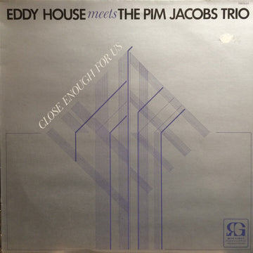Eddy House Meets The Pim Jacobs Trio : Close Enough For Us (LP)