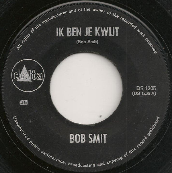 Bob Smit En Het Duke City Sextet : Ik Ben Je Kwijt (7", Single, Big)