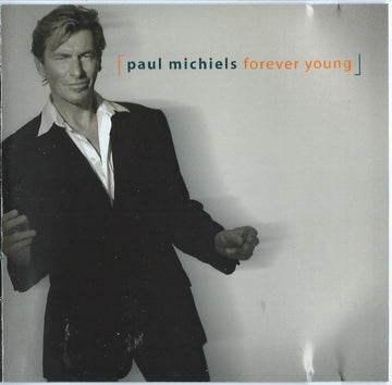 Paul Michiels : Forever Young (CD, Album, Enh)