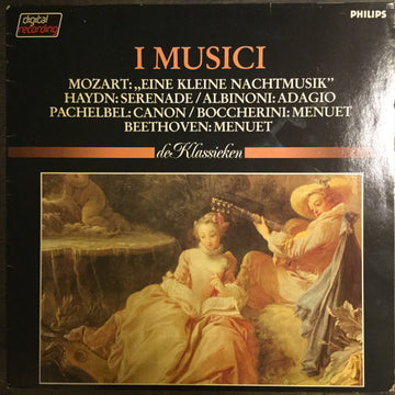 I Musici : Mozart: "Eine Kleine Nachtmusik"; Haydn: Serenade; Albinoni: Adagio; Pachelbel: Canon; Boccherini: Menuet; Beethoven: Menuet  (LP, Album)