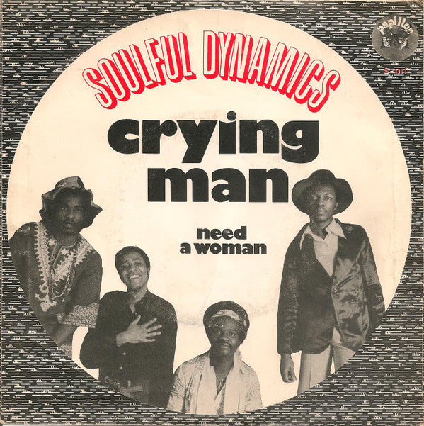 Soulful Dynamics : Crying Man (7")