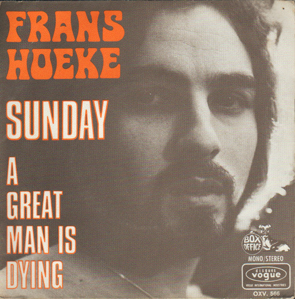 Frans Hoeke : Sunday / A Great Man Is Dying (7", Single)