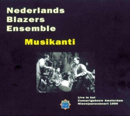 Nederlands Blazers Ensemble : Musikanti (CD, Album + CD, Mini)