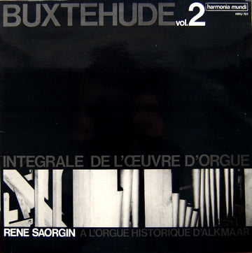Buxtehude*, René Saorgin : Intégrale De L'Œuvre D'Orgue, Volume 2 (LP, Album)