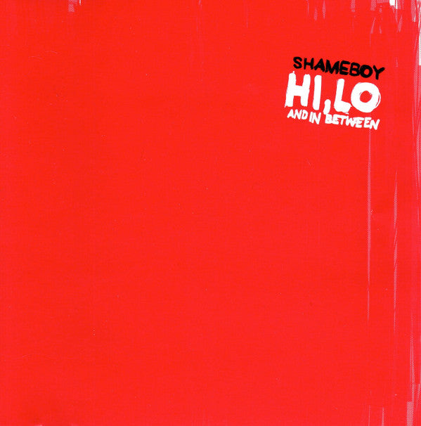Shameboy : Hi, Lo And In Between (CD, Album)