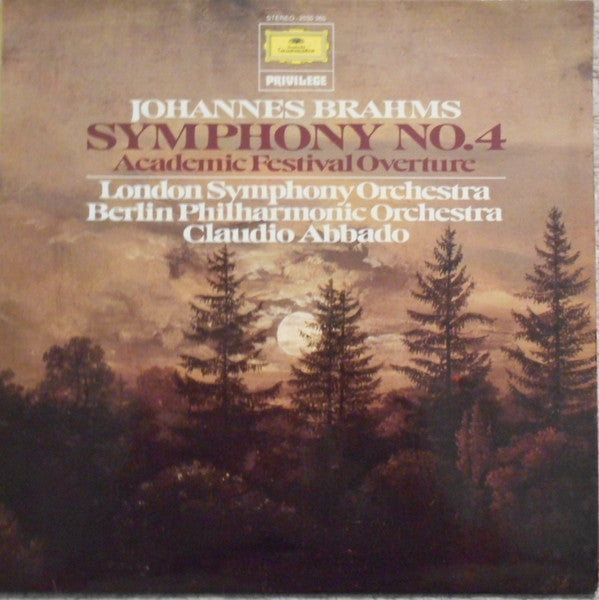Johannes Brahms - London Symphony Orchestra - Berliner Philharmoniker - Claudio Abbado : Symphony No.4 / Academic Festival Overture (LP, Album)