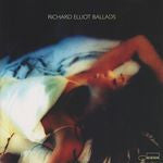 Richard Elliot : Ballads (CD, Comp)