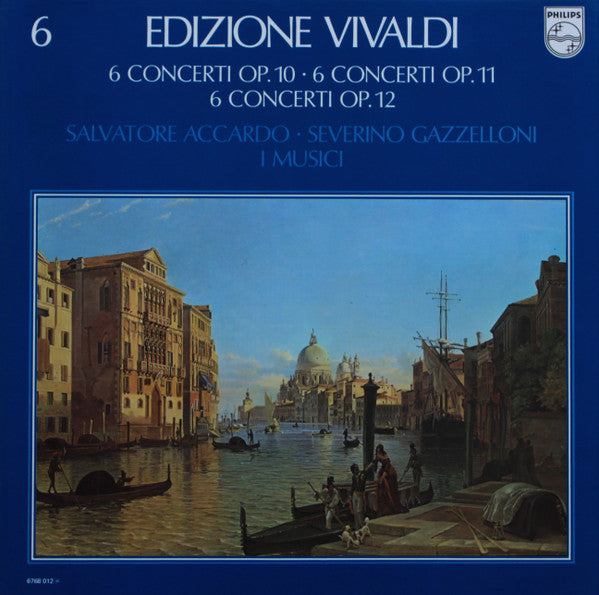 Antonio Vivaldi • Salvatore Accardo • Severino Gazzelloni • I Musici : 6 Concerti Op. 10 • 6 Concerti Op. 11 • 6 Concerti Op. 12 (4xLP, RE + Box, Comp)