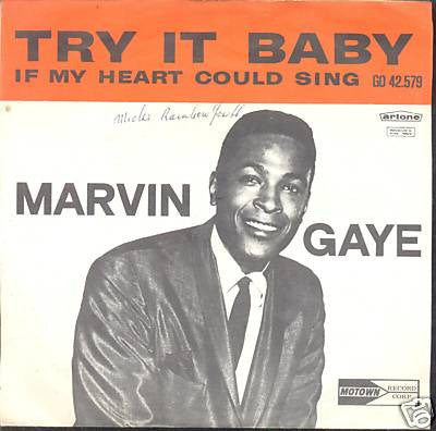 Marvin Gaye : Try It Baby / If My Heart Could Sing (7", Single)