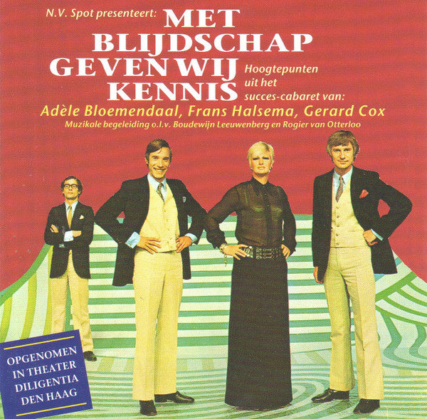 Adèle Bloemendaal, Frans Halsema, Gerard Cox : Met Blijdschap Geven Wij Kennis (CD, Album, RE)