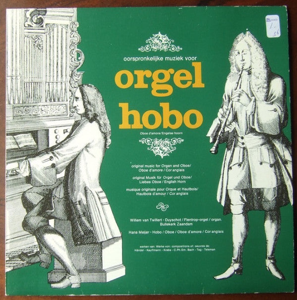 Willem van Twillert & Hans Meijer : Oorspronkelijke Muziek Voor Orgel & Hobo / Oboe D'Amore / Engelse Hoorn (LP, Album)