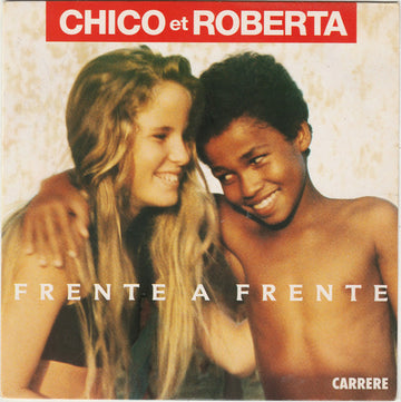 Chico Et Roberta* : Frente A Frente (7", Single)